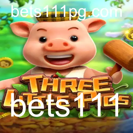 Descubra a Magia do Jogo THREELITTLEPIGS com a Palavra-chave bets111